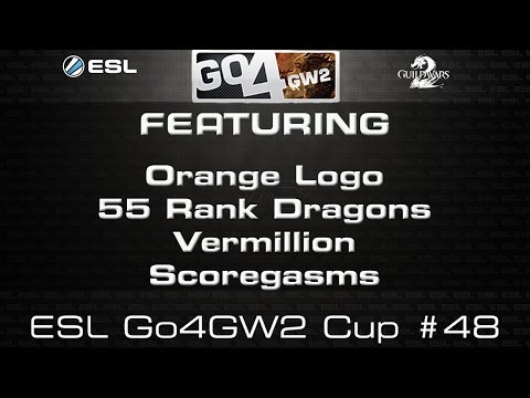 ESL Go4GW2 Cup #48 27th Sept '15 GW2 sPVP - 55 Dragons, oRNG, Scoregasms & Vermillion