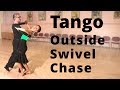 Tango Outside Swivel and Chase | Intermediate Dance Routine