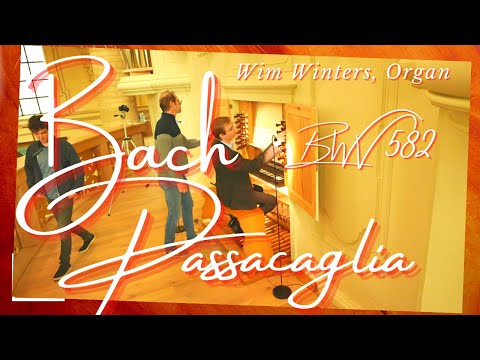 J.S.Bach - Passacaglia BWV 582 - Wim Winters, Contius organ Leuven (B)