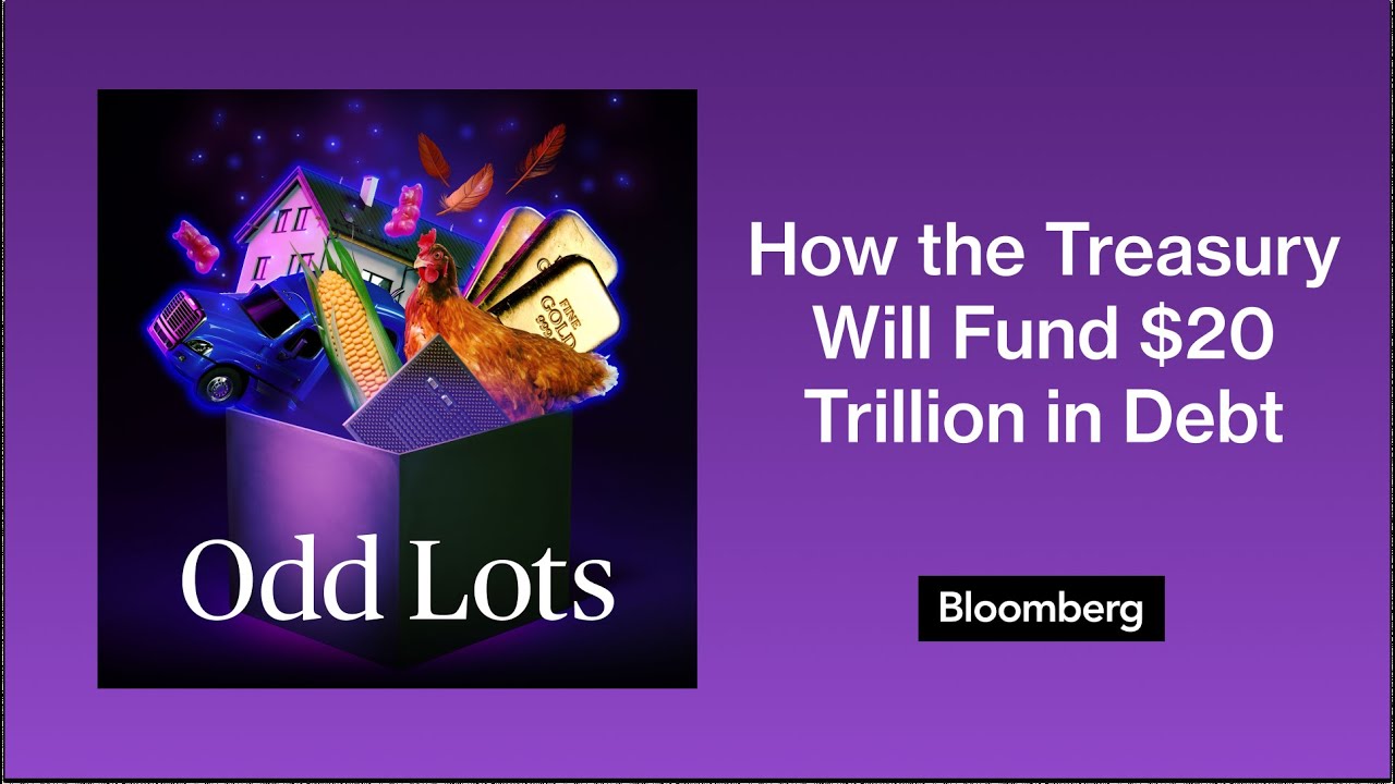 How the US Treasury Will Fund the Next $20 Trillion in Debt | Odd Lots