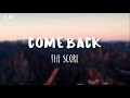 Comeback - The Score (Lyrics)