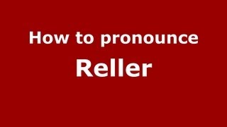 How to pronounce Reller