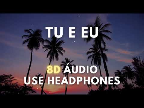 Duda Beat feat Cila do Coco - Tu e Eu [8D AUDIO]