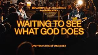 Waiting To See What God Does