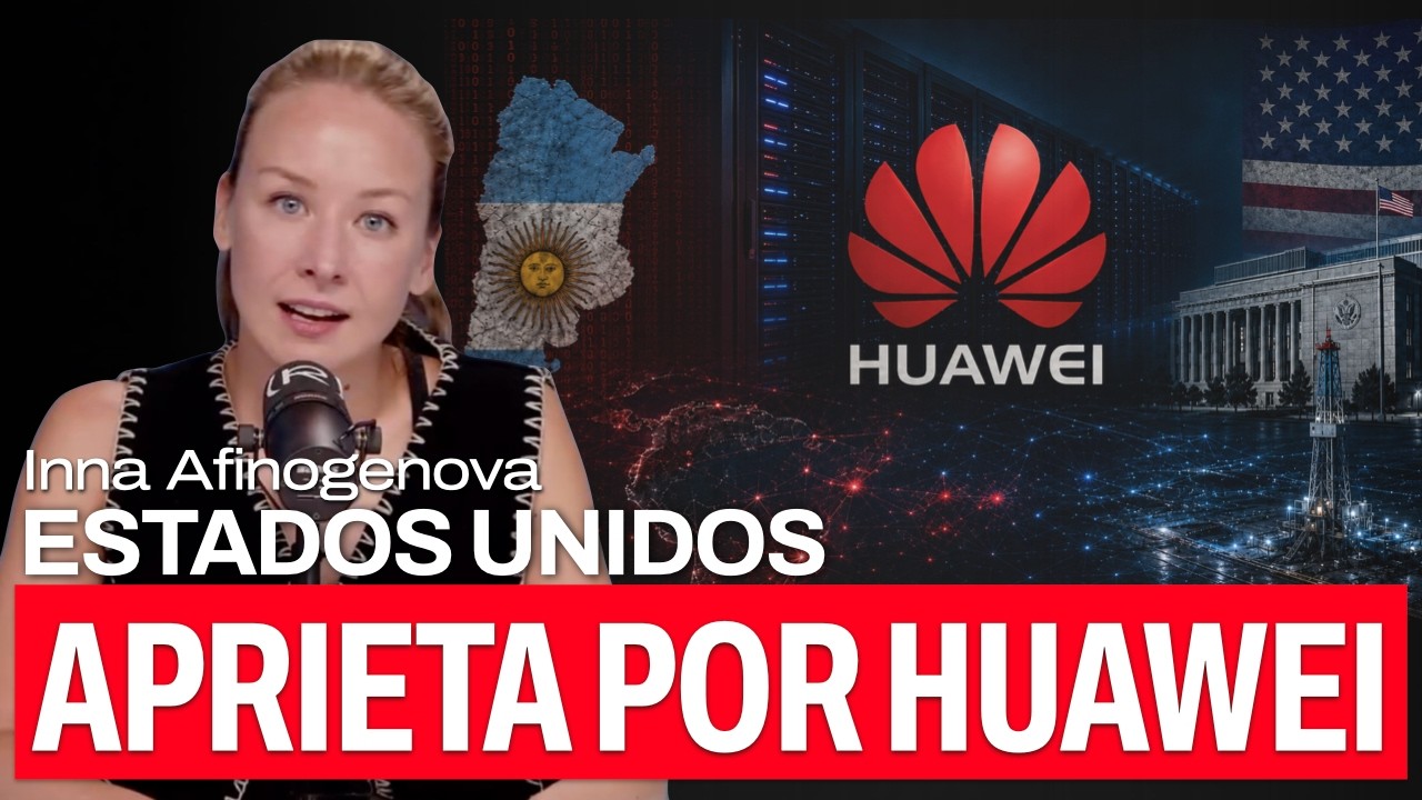EEUU amenaza por WhatsApp: Huawei, Vaca Muerta y soberanía argentina | Inna Afinogenova