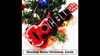 O' come All ye Faithful -Classical Guitar Christmas Carols- Corey Harvin