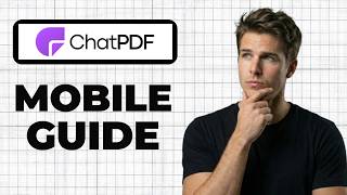 How To Use ChatPDF On Mobile (Quick Guide)