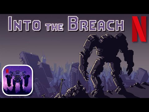 NETFLIX Into the Breach - iOS / Android Gameplay - YouTube
