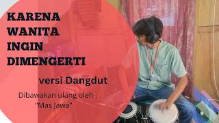 Download lagu Gak Nyangka Lagu Ini Enak Banget Dikoplo! - Karena Wanita Ingin Dimengerti Cover Ketipung mp3