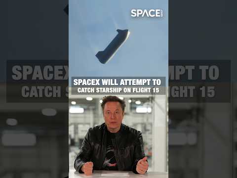 SpaceX to Catch Starship on Flight 15?! 🚀 #SpaceX #Starship #Flight15 #space #shorts