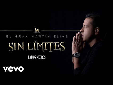 El Gran Martín Elías - Labios Negros (Cover Audio)