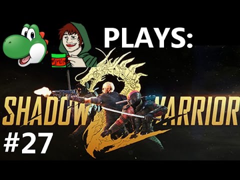 Let's Play Shadow Warrior 2 - Part 27 [FINALE]