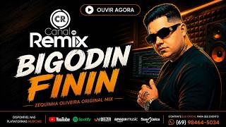 Bigodin Finin (Zequinha Oliveira Original Mix)