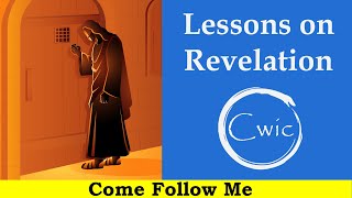 Come Follow Me LDS- Doctrine and Covenants 6-9