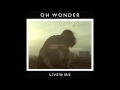 Oh Wonder - Livewire (Official Audio) 
