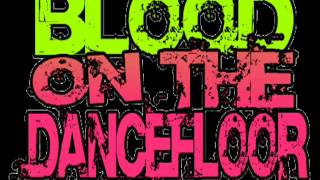 Sexting Blood on the Dance floor Lyrics
