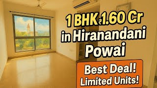 1 BHK in Hiranandani Powai @ ₹1.60 Cr! 🔥 Best Deal?