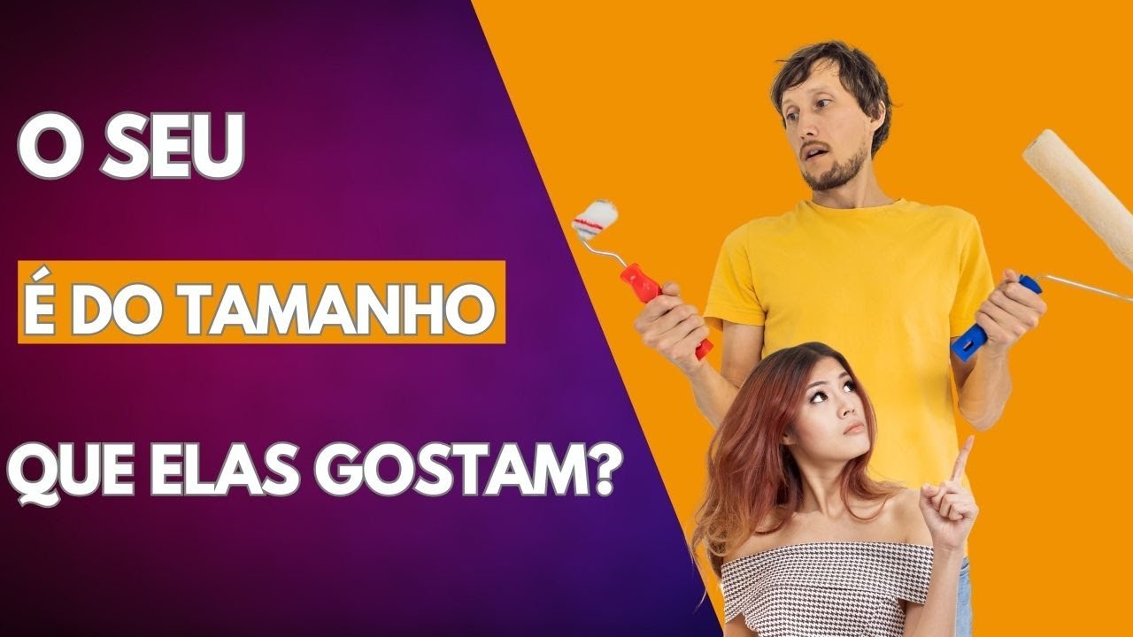 QUAL O TAMANHO IDEAL DE PÊNIS PARA AS MULHERES