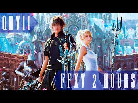 [2 Hours] Final Fantasy XV OST Compilation | From Apocalypse To Apocalypsis