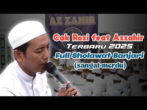 Sholawat Merdu Banjari Cak Rozi feat Majelis Azzahir Terbaru 2025😍