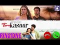 Tera Kasoor Ringtone Mannara Chopra Tera Kasoor Song Mr Faisu Tera Kasoor Mannara