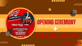 Download lagu OPENING CEREMONY !!  Gaung Merah 2024 sukabumi   Merah Putih by Iwan Fals. mp3