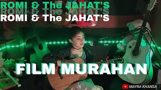 Download lagu FILM MURAHAN - ROMI & The JAHAT's (covering by mk) MAYRA KHANSA ACOUSTIC COVER mp3