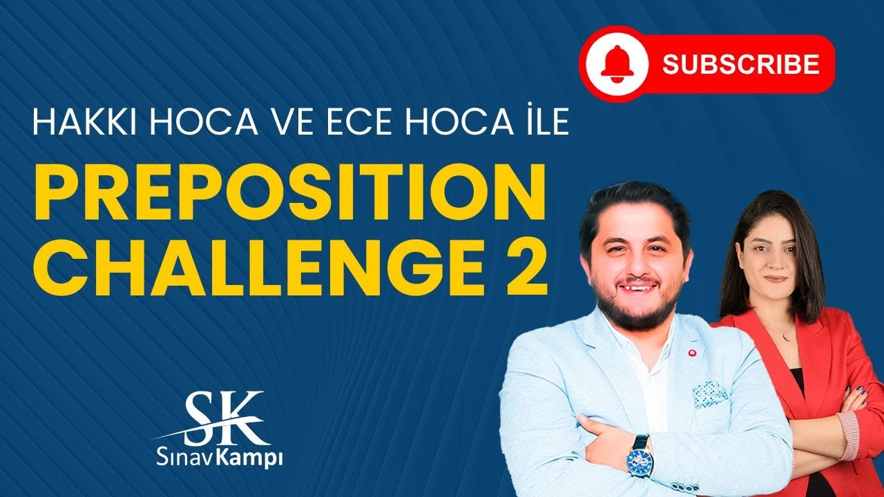 PREPOSITION CHALLENGE 2 | HAKKI HOCA & ECE HOCA