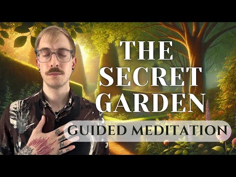 The Secret Garden | Heart-Opening Guided Meditation