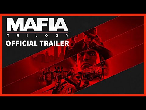 MAFIA TRILOGY Official Trailer | Mafia 1, 2 & 3 Definitive Edition