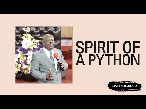 SPIRIT OF A PYTHON | Apostle Victor Mahlaba