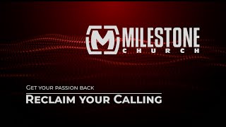 Reclaim Your Calling - Part 1