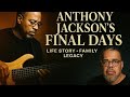 Remembering Anthony Jackson Cause Of Death Personal Life Musical Legacy