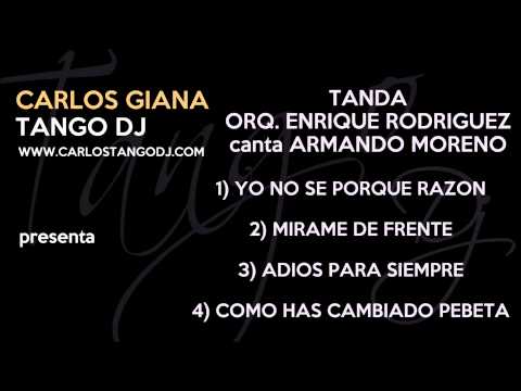 Tanda ENRIQUE RODRIGUEZ - ARMANDO MORENO - YO NO SE PORQUE RAZON