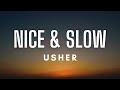 Usher - Nice & Slow (Lyrics)