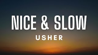 Usher - Nice &amp; Slow (Lyrics)