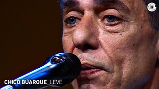 Chico Buarque - Leve