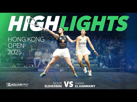 🇪🇬 El Hammamy v ElSherbini 🇪🇬 | Hong Kong Open 2025 | SEMI-FINAL HIGHLIGHTS