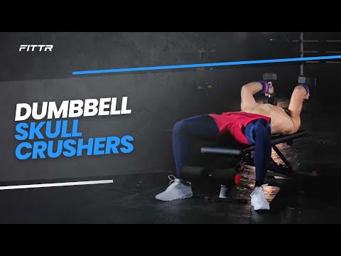 Dumbbell Skull Crushers