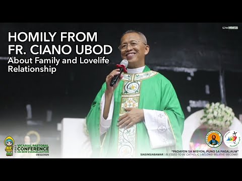 Homily from Fr. Ciano Ubod: About Family and Lovelife Relationship - VPCNE 1 | SJWP Sindangan