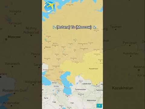 Astana Kazakhstan To Moscow Russia #Flight #Travel #Route #Astana City To Moscow City #