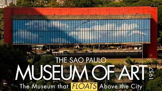 Lina Bo Bardi’s Masterpiece ! The Most Radical Museum Ever Built?