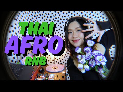 THAI AFRO l SEXY VIBES 💃🏼 l Tobii, GALCHANIE,  Timethai, CDGuntee, Soundtiss, MILLI