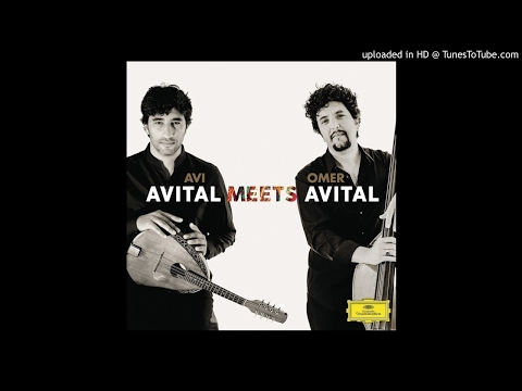 Avi Avital & Omer Avital (Avital Meets Avital) - Ana Maghrebi