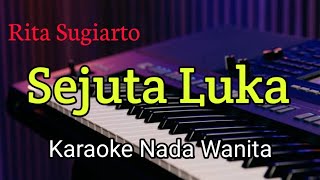 Download lagu Karaoke - Sejuta Luka Rita Sugiarto mp3 Download lagu Karaoke - Sejuta Luka Rita Sugiarto mp3