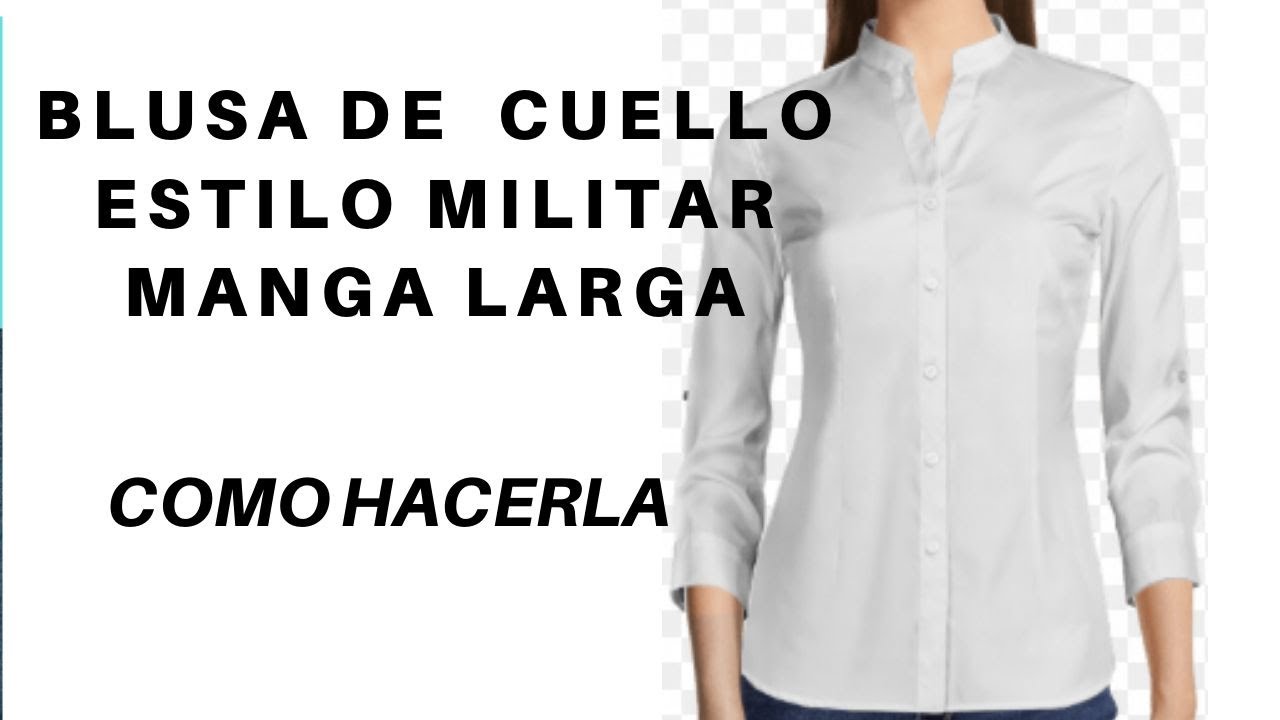 BLUSA DE CUELLO ESTILO MILITAR MANGA LARGA COMO HACERLA
