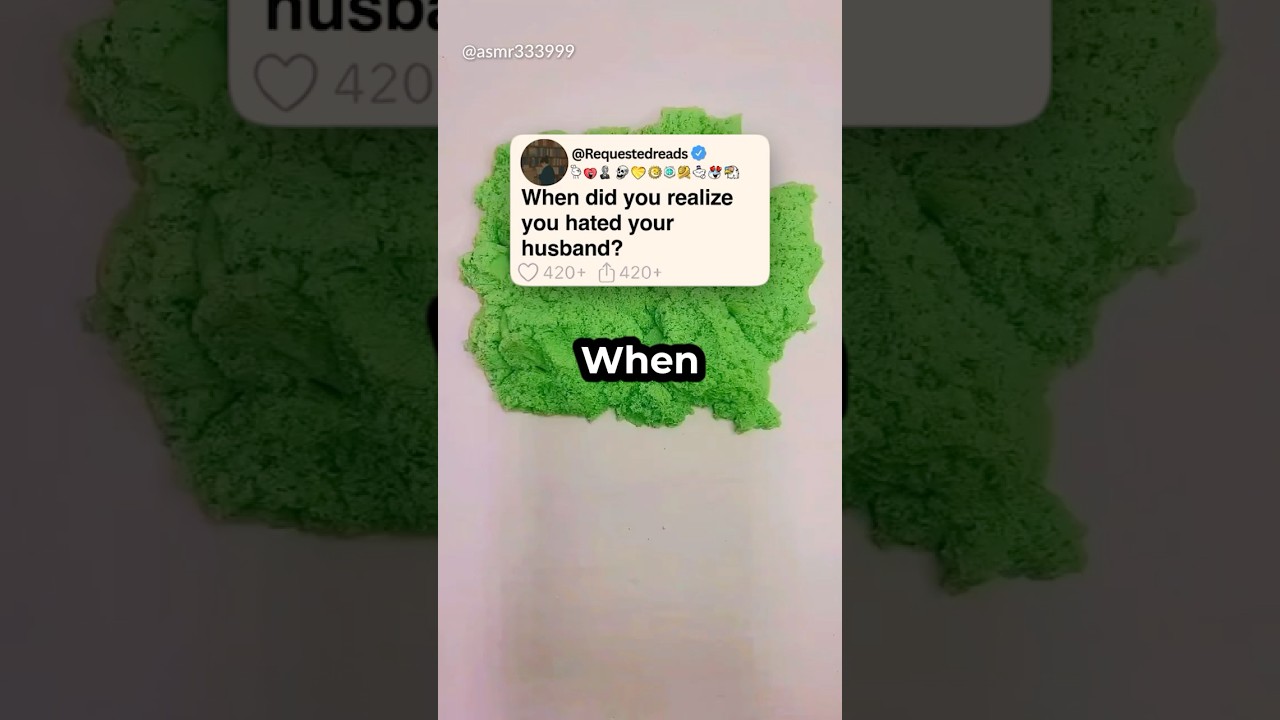 When did you realize you hated your husband?