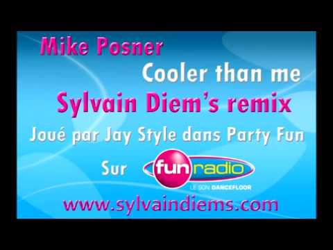 Mike Posner - Cooler than me (Sylvain Diems remix) sur Fun Radio