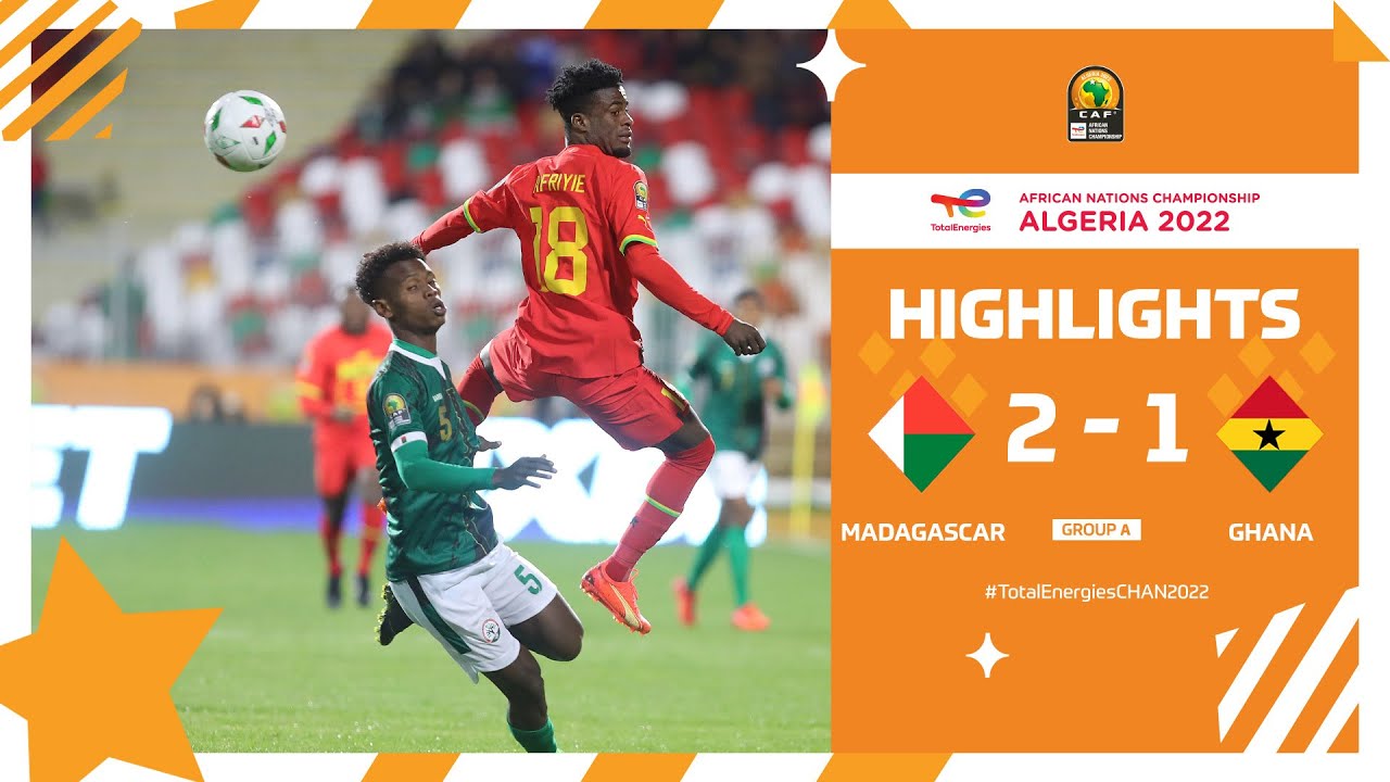 CHAN Algérie 2022 | Phase de groupes – Gr. C : Madagascar 2-1 Ghana