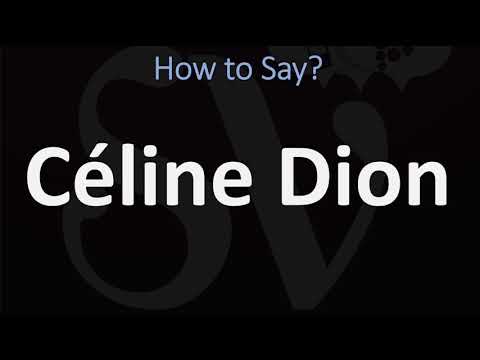 How to Pronounce Céline Dion? (CORRECTLY)